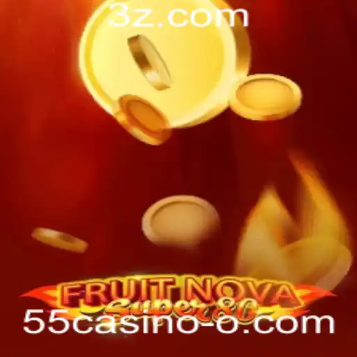 FruitNovaSuper80: Mergulhe na Aventura Frutífera do 55casino